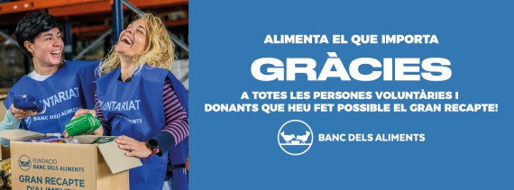 Els Bancs dels Aliments de Catalunya tanquen el Gran Recapte amb una recaptació de 5.293.517€ i una altíssima participació del voluntariat