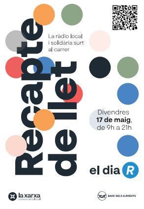 Los Bancos de Alimentos catalanes y la Xarxa de Comunicació Local organizan la jornada solidaria El Dia R