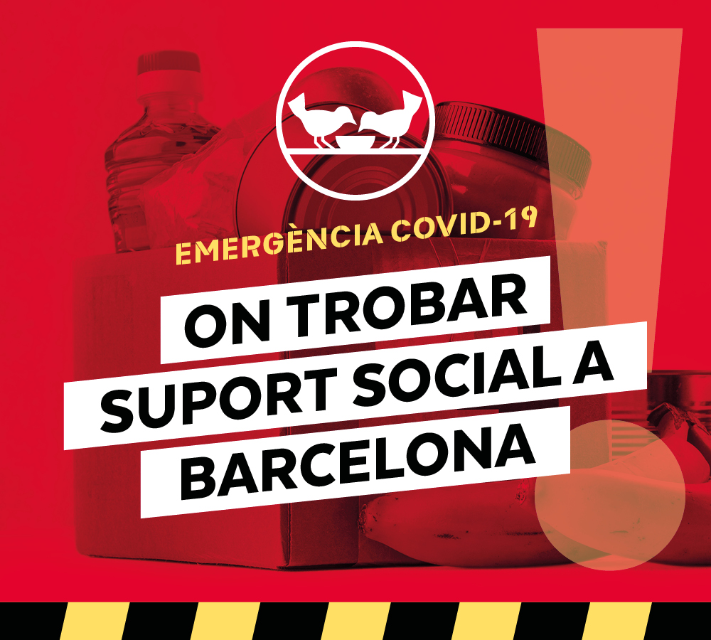 EMERGÈNCIA COVID-19 · On trobar suport social a Barcelona