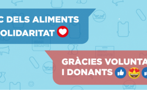 La solidaridad colectiva permitirá abastecer de nuevo los almacenes de los Bancs dels Aliments