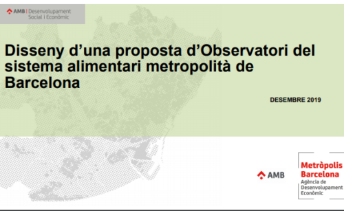 L’Agència de Desenvolupament Econòmic presenta el documento Disseny d’una proposta d’Observatori del Sistema Alimentari Metropolità de Barcelona